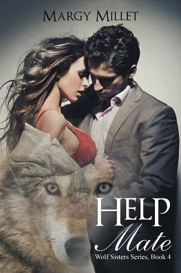 Help Mate: Wolf Sisters Series, Book 4