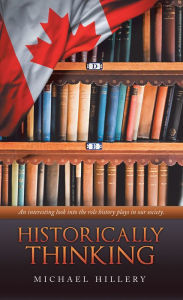 Title: Historically Thinking, Author: Michael Hillery