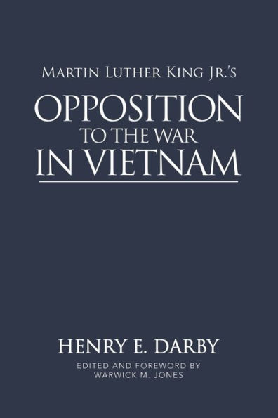 Martin Luther King Jr.'s Opposition to the War Vietnam