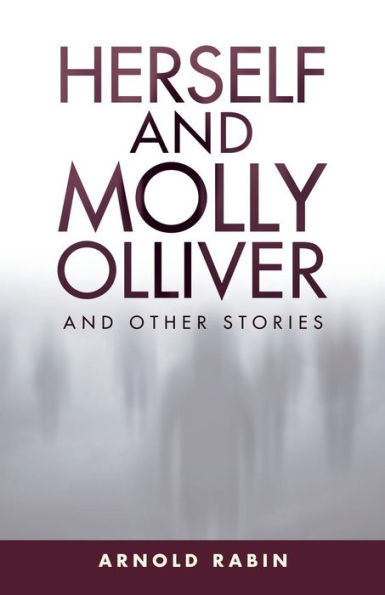 Herself And Molly Olliver: Other Stories