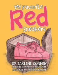 Title: My Favorite Red Sneakers, Author: Earlene Conner