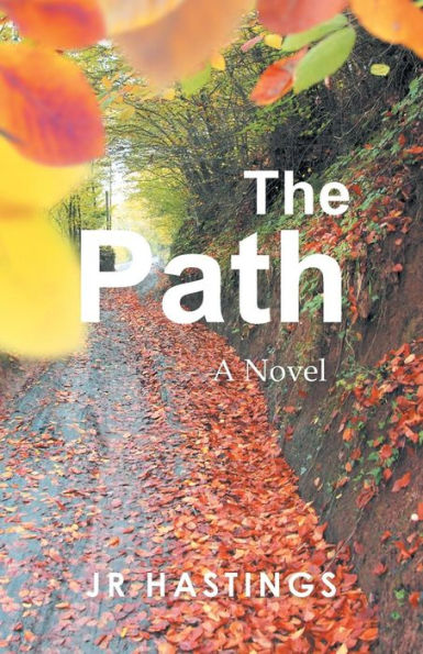 The Path: A Novel