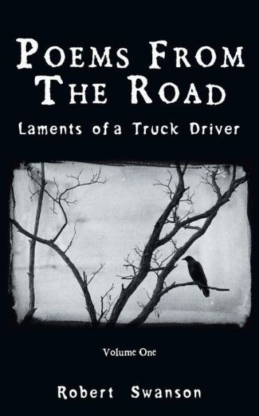 Poems from the Road: Laments of a Truck Driver
