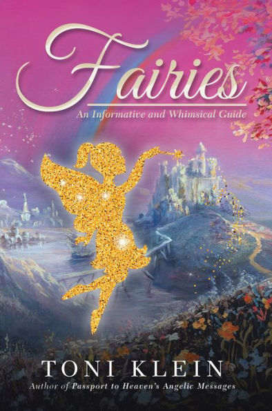 Fairies: An Informative and Whimsical Guide