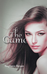 Title: The Game, Author: Stephanie Bergen