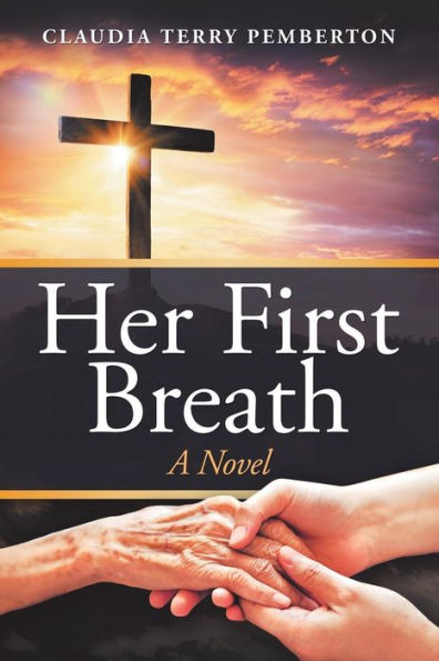 Her First Breath: A Novel