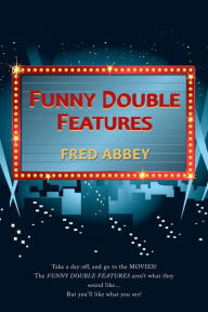 Title: Funny Double Features, Author: Fred Abbey
