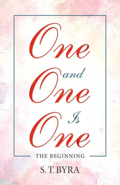 One and Is One: The Beginning
