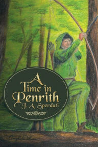 Title: A Time in Penrith, Author: J a Sperduti
