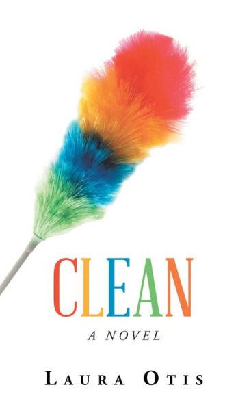 Clean: A Novel
