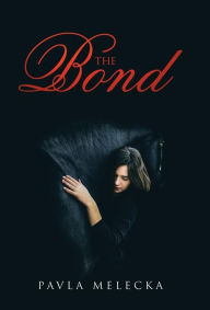 Title: The Bond, Author: Pavla Melecka