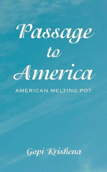 Passage to America: American Melting Pot