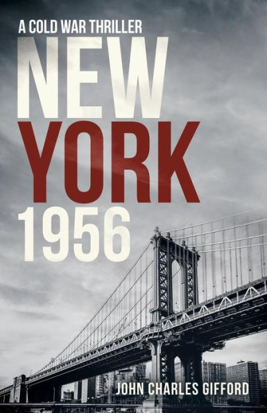 New York 1956: A Cold War Thriller