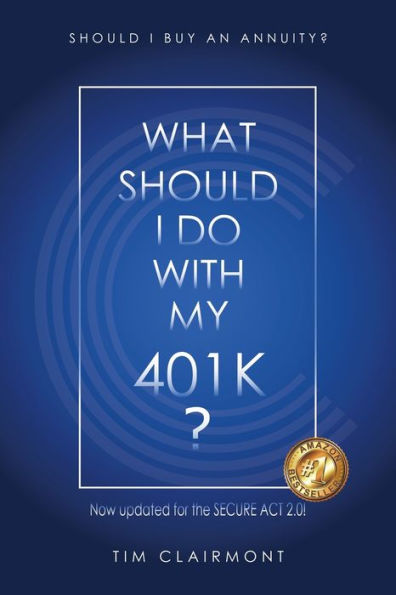 What Should I Do with My 401k?: Buy an Annuity?