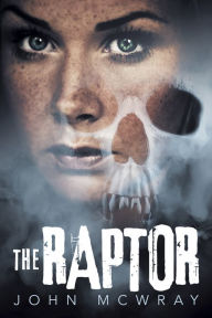 Title: The Raptor, Author: John McWray