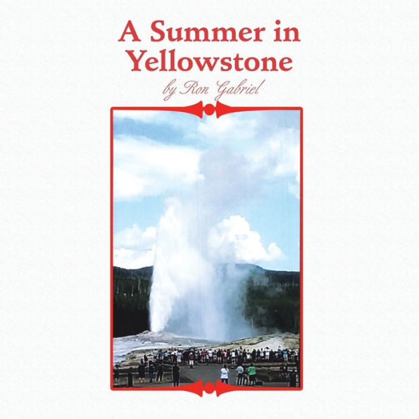 A Summer Yellowstone