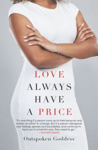 Title: Love Always Have a Price, Author: Outspoken Goddess