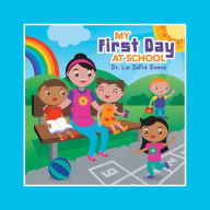 Title: My First Day at School, Author: Liz Zafra Evans