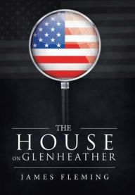 Title: The House on Glenheather, Author: James Fleming