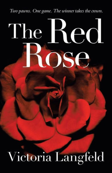 The Red Rose: Two Pawns. One Game. the Winner Takes the Crown.