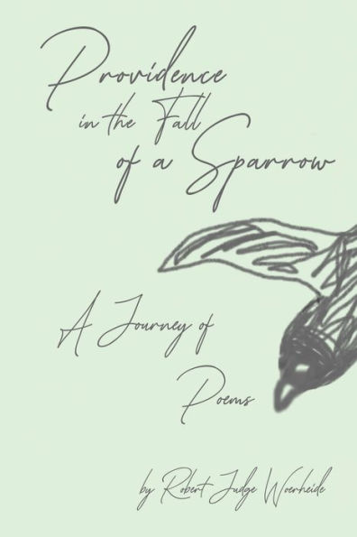 Providence in the Fall of a Sparrow: A Journey of Poems