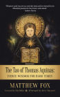 The Tao of Thomas Aquinas: Fierce Wisdom for Hard Times