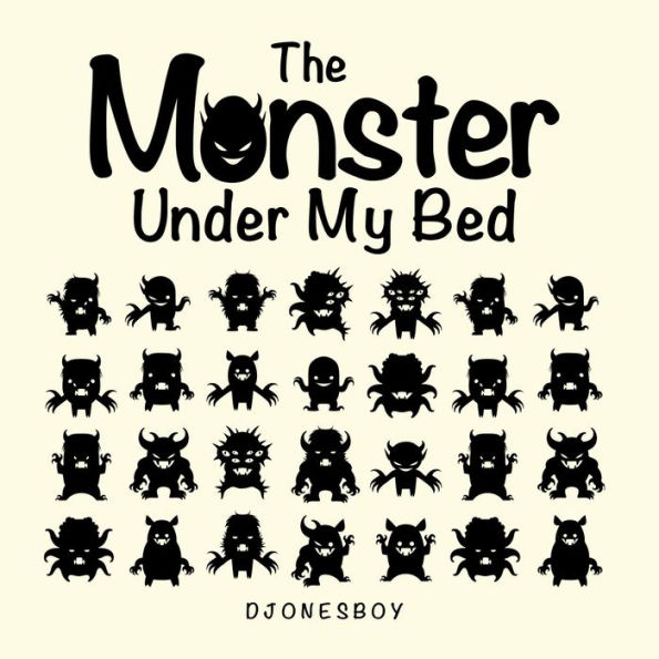 The Monster Under My Bed