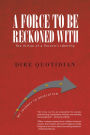 A FORCE TO BE RECKONED WITH: The Virtue of a Person's Identity