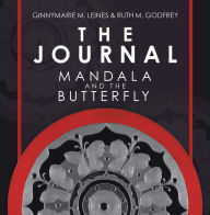 Title: The Journal: Mandala and the Butterfly, Author: Ginnymarie M. Leines