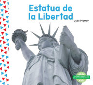 Title: Estatua de La Libertad (the Statue of Liberty), Author: Julie Murray