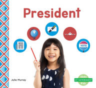 Title: President, Author: Julie Murray