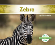 Title: Zebra, Author: Grace Hansen