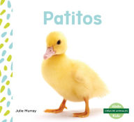Title: Patitos (Ducklings), Author: Julie Murray