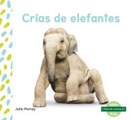 Title: Crías de elefantes (Elephant Calves), Author: Julie Murray