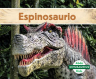 Title: Espinosaurio (Spinosaurus), Author: Grace Hansen