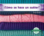 ¿Cómo se hace un suéter? (How Is a Sweater Made?)