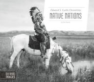 Title: Edward S. Curtis Chronicles Native Nations, Author: Don Nardo