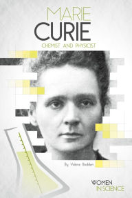 Title: Marie Curie: Chemist and Physicist, Author: Valerie Bodden