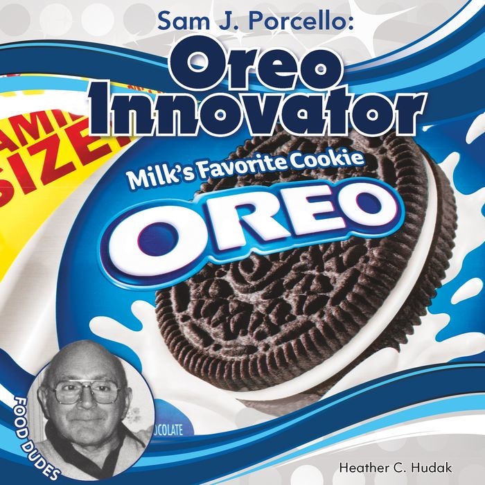 Sam J. Porcello: Oreo Innovator