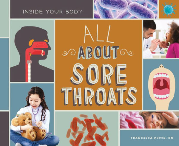 All About Sore Throats