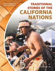 Title: Traditional Stories of the California Nations, Author: Samantha S. Bell