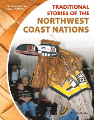 Title: Traditional Stories of the Northwest Coast Nations, Author: Anita Yasuda