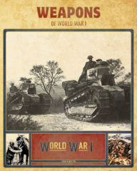 Title: Weapons of World War I, Author: John Hamilton