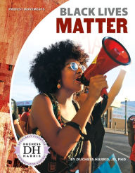 Title: Black Lives Matter, Author: Duchess  Harris