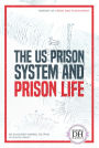 The US Prison System and Prison Life