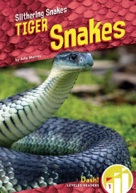 Title: Tiger Snakes, Author: Julie Murray