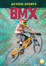 Title: BMX, Author: Kenny Abdo