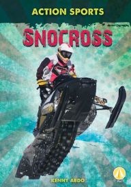 Title: Snocross, Author: Kenny Abdo