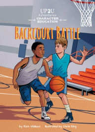 Title: Backcourt Battle: An Up2u Character Education Adventure, Author: Rich Wallace