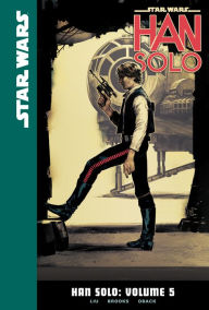 Title: Star Wars: Han Solo: Volume 5, Author: Marjorie Liu